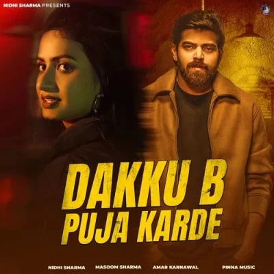 download Dakku B Puja Karde Masoom Sharma mp3 song ringtone, Dakku B Puja Karde Masoom Sharma full album download