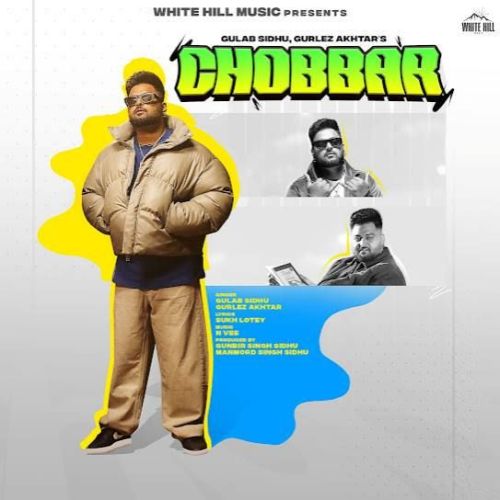 download Chobbar Gulab Sidhu mp3 song ringtone, Chobbar Gulab Sidhu full album download