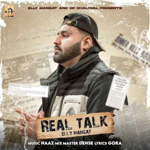 download Real Talk Elly Mangat mp3 song ringtone, Real Talk Elly Mangat full album download