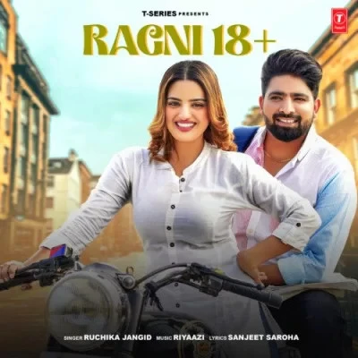download Ragni 18+ Ruchika Jangid mp3 song ringtone, Ragni 18 Ruchika Jangid full album download