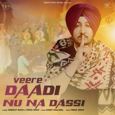 download Veere Daadi Nu Na Dassi Inderjit Nikku mp3 song ringtone, Veere Daadi Nu Na Dassi Inderjit Nikku full album download