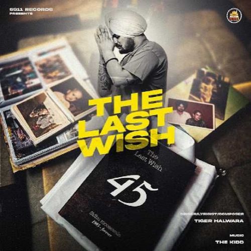 download The Last Wish Tiger Halwara mp3 song ringtone, The Last Wish Tiger Halwara full album download
