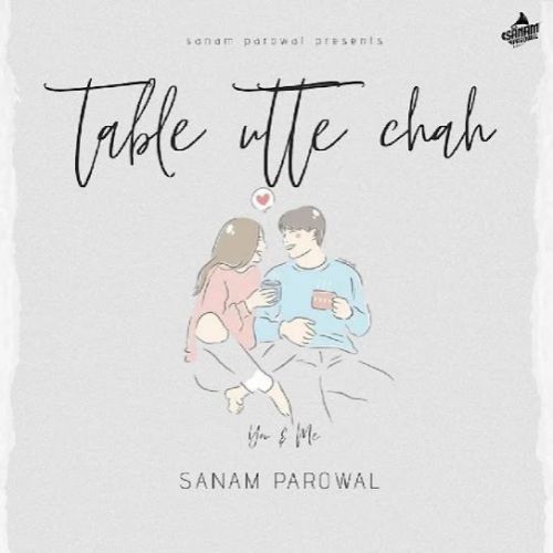 download Table Utte Chah Sanam Parowal mp3 song ringtone, Table Utte Chah Sanam Parowal full album download