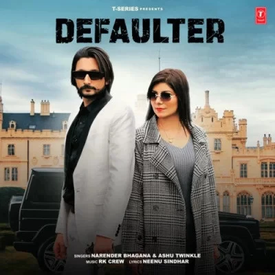 download Defaulter Narender Bhagana, Ashu Twinkle mp3 song ringtone, Defaulter Narender Bhagana, Ashu Twinkle full album download