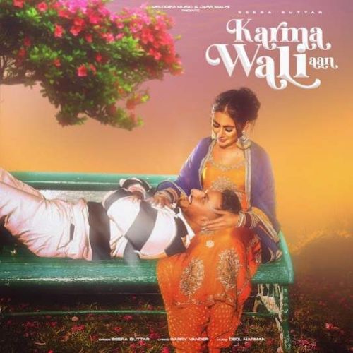 download Karma Wali Aan Seera Buttar mp3 song ringtone, Karma Wali Aan Seera Buttar full album download