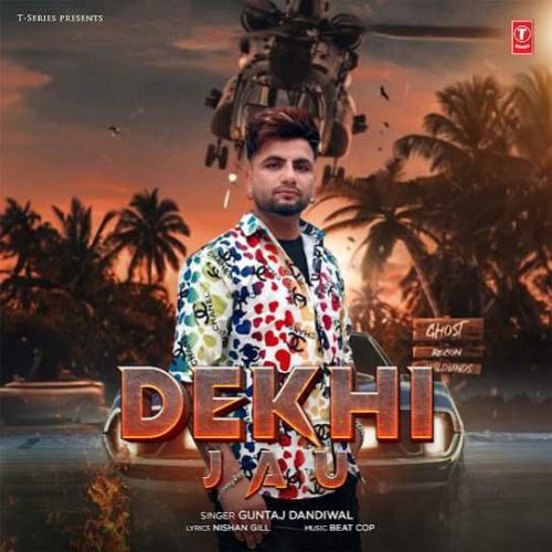 download Dekhi Jau Guntaj Dandiwal mp3 song ringtone, Dekhi Jau Guntaj Dandiwal full album download