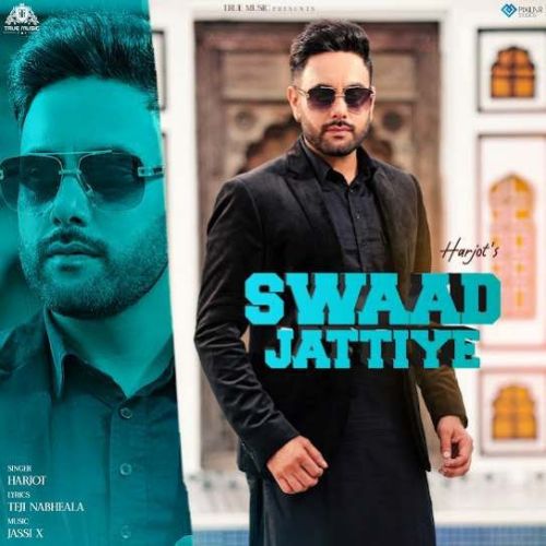 download Swaad Jattiye Harjot mp3 song ringtone, Swaad Jattiye Harjot full album download