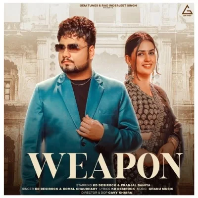 download Weapon KD Desi Rock, Komal Chaudhary mp3 song ringtone, Weapon KD Desi Rock, Komal Chaudhary full album download