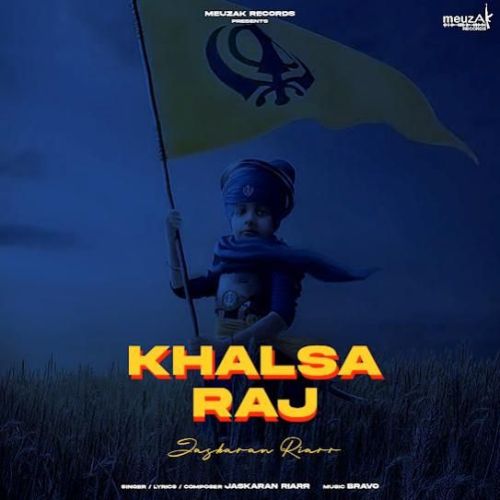 download Khalsa Raj Jaskaran Riarr mp3 song ringtone, Khalsa Raj Jaskaran Riarr full album download