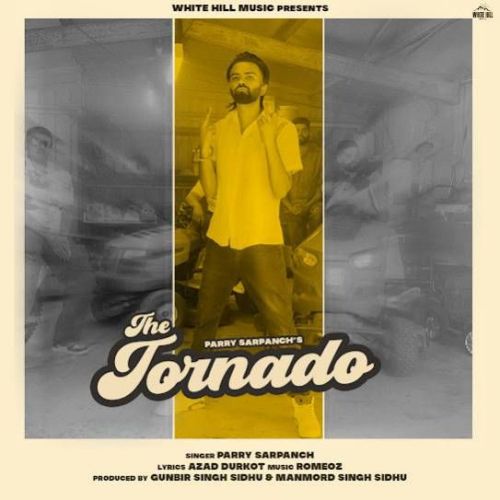 download The Tornado Parry Sarpanch mp3 song ringtone, The Tornado Parry Sarpanch full album download