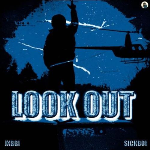 download Look Out Jxggi mp3 song ringtone, Look Out Jxggi full album download
