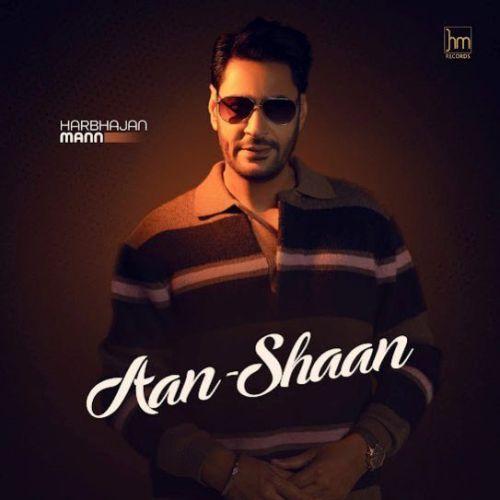 download Aan Shaan Harbhajan Mann mp3 song ringtone, Aan Shaan Harbhajan Mann full album download