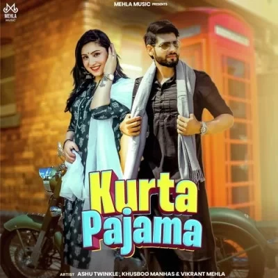 download Kurta Pajama Ashu Twinkle mp3 song ringtone, Kurta Pajama Ashu Twinkle full album download