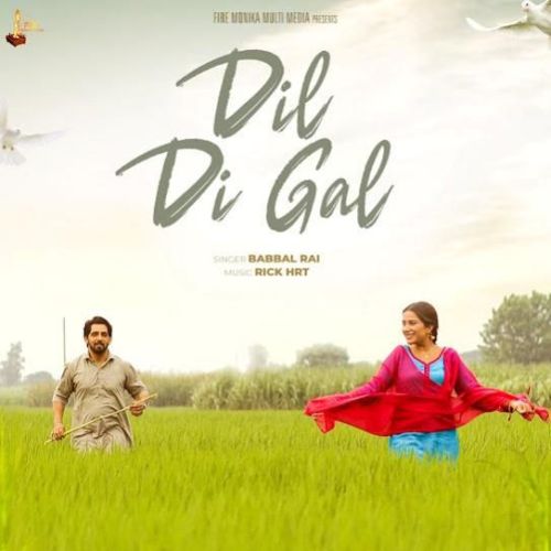 download Dil Di Gal Babbal Rai mp3 song ringtone, Dil Di Gal Babbal Rai full album download