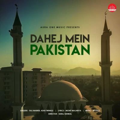 download Dahej Mein Pakistan Raj Mawar, Ashu Twinkle mp3 song ringtone, Dahej Mein Pakistan Raj Mawar, Ashu Twinkle full album download