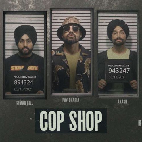download Cop Shop Simar Gill, Pav Dharia mp3 song ringtone, Cop Shop Simar Gill, Pav Dharia full album download