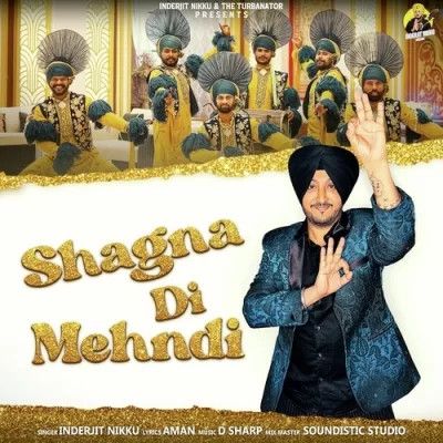download Shagna Di Mehndi Inderjit Nikku mp3 song ringtone, Shagna Di Mehndi Inderjit Nikku full album download