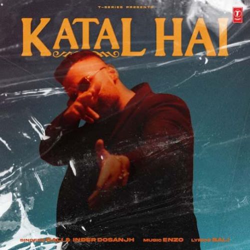 download Katal Hai Bali, Inder Dosanjh mp3 song ringtone, Katal Hai Bali, Inder Dosanjh full album download