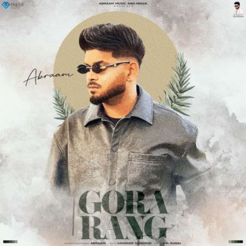 download Gora Rang Abraam mp3 song ringtone, Gora Rang Abraam full album download
