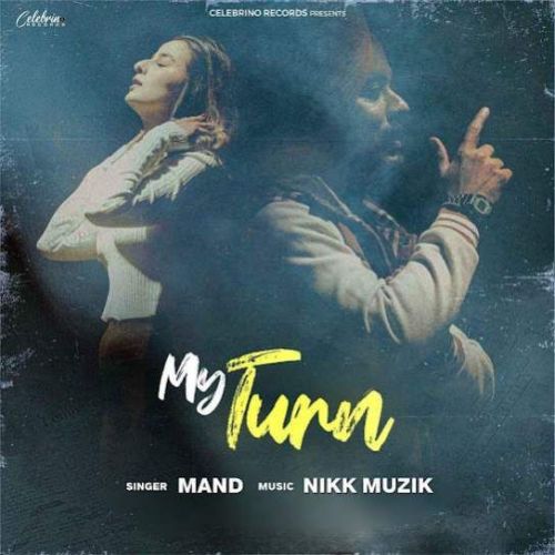download My Turn Mand mp3 song ringtone, My Turn Mand full album download