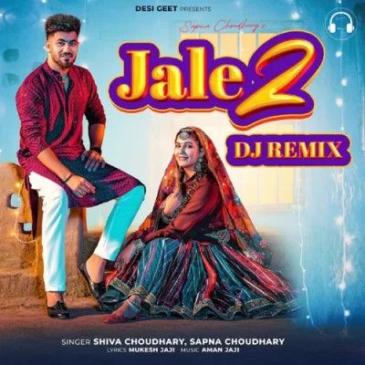 download Jale 2 (DJ Remix) Shiva Choudhary mp3 song ringtone, Jale 2 (DJ Remix) Shiva Choudhary full album download