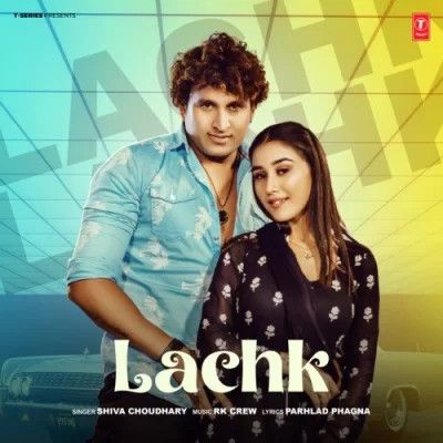 download Lachk Shiva Choudhary mp3 song ringtone, Lachk Shiva Choudhary full album download