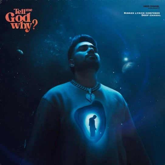 download Tell Me God Why Deep Chahal mp3 song ringtone, Tell Me God Why Deep Chahal full album download