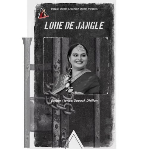 download Lohe De Jangle Deepak Dhillon mp3 song ringtone, Lohe De Jangle Deepak Dhillon full album download