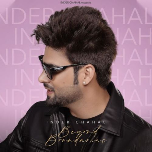 download Tutte Dil Wali Inder Chahal mp3 song ringtone, Beyond Boundaries Inder Chahal full album download
