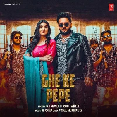 download Ghe Ke Pepe Raj Mawer, Ashu Twinkle mp3 song ringtone, Ghe Ke Pepe Raj Mawer, Ashu Twinkle full album download