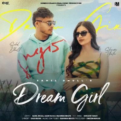 download Dream Girl Sahil Dhull mp3 song ringtone, Dream Girl Sahil Dhull full album download
