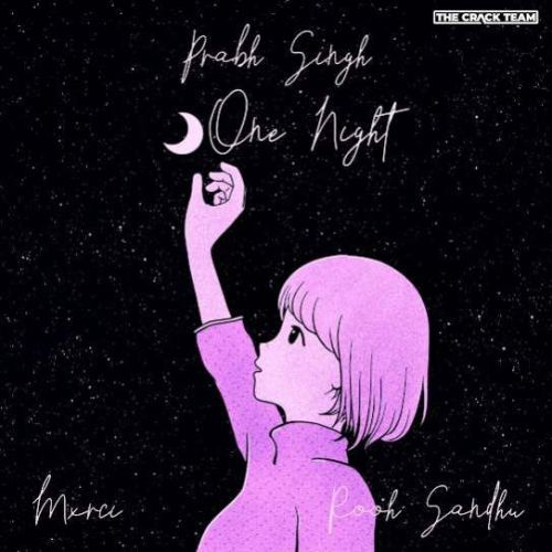 download One Night Prabh Singh mp3 song ringtone, One Night Prabh Singh full album download