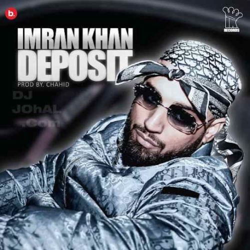 download Deposit Imran Khan mp3 song ringtone, Deposit Imran Khan full album download