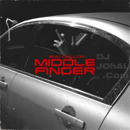 download Middle Finger Simu Dhillon mp3 song ringtone, Middle Finger Simu Dhillon full album download