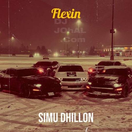download Flexin Simu Dhillon mp3 song ringtone, Flexin Simu Dhillon full album download