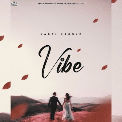 download Vibe Laddi Kaonke mp3 song ringtone, Vibe Laddi Kaonke full album download