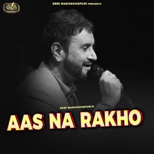 download Aas Na Rakho (Live) Debi Makhsoospuri mp3 song ringtone, Aas Na Rakho (Live) Debi Makhsoospuri full album download