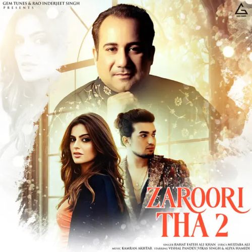 download Zaroori Tha 2 Rahat Fateh Ali Khan mp3 song ringtone, Zaroori Tha 2 Rahat Fateh Ali Khan full album download