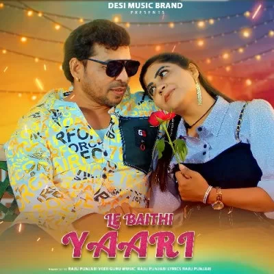 download Le Baithi Yaari Raju Punjabi mp3 song ringtone, Le Baithi Yarri Raju Punjabi full album download