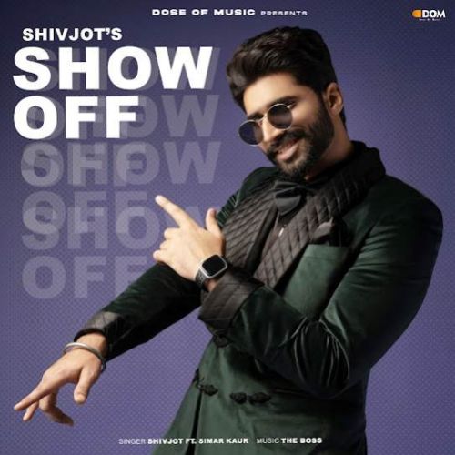download Show Off Shivjot mp3 song ringtone, Show Off Shivjot full album download