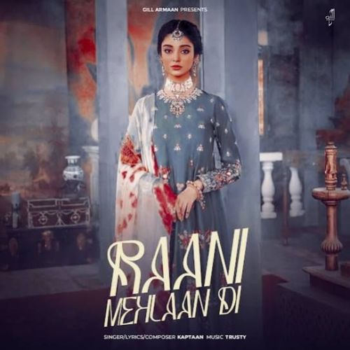 download Raani Mehlaan Di Kaptaan mp3 song ringtone, Raani Mehlaan Di Kaptaan full album download