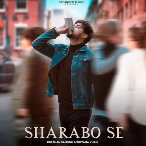 download Sharabo Se Kulshan Sandhu mp3 song ringtone, Sharabo Se Kulshan Sandhu full album download