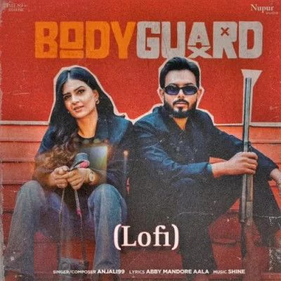 download Body Guard (Lofi) Anjali 99 mp3 song ringtone, Body Guard (Lofi) Anjali 99 full album download