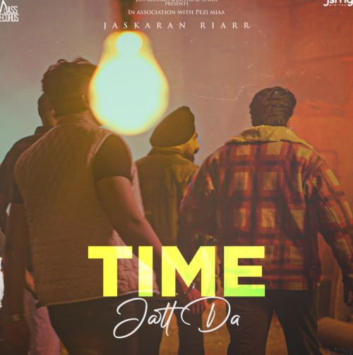 download Time Jatt Da Jaskaran Riarr mp3 song ringtone, Time Jatt Da Jaskaran Riarr full album download