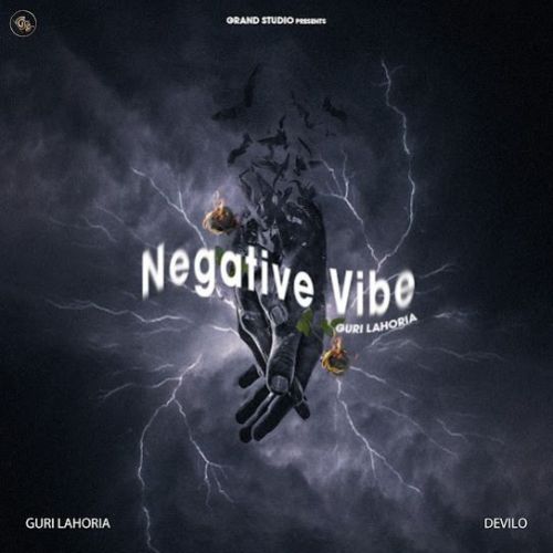 download Negative Vibe Guri Lahoria mp3 song ringtone, Negative Vibe Guri Lahoria full album download