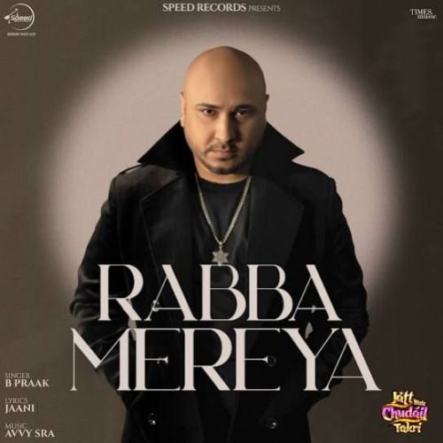 download Rabba Mereya B Praak mp3 song ringtone, Rabba Mereya B Praak full album download
