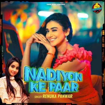 download Nadiyon Ke Paar Renuka Panwar mp3 song ringtone, Nadiyon Ke Paar Renuka Panwar full album download