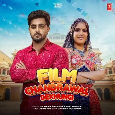 download Film Chandrawal Dekhungi Ashu Twinkle, Somvir Kathurwal mp3 song ringtone, Film Chandrawal Dekhungi Ashu Twinkle, Somvir Kathurwal full album download