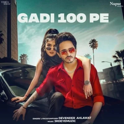 download Gadi 100 Pe Devender Ahlawat mp3 song ringtone, Gadi 100 Pe Devender Ahlawat full album download