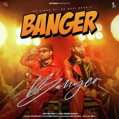 download Banger RP Singh, KD Desi Rock mp3 song ringtone, Banger RP Singh, KD Desi Rock full album download